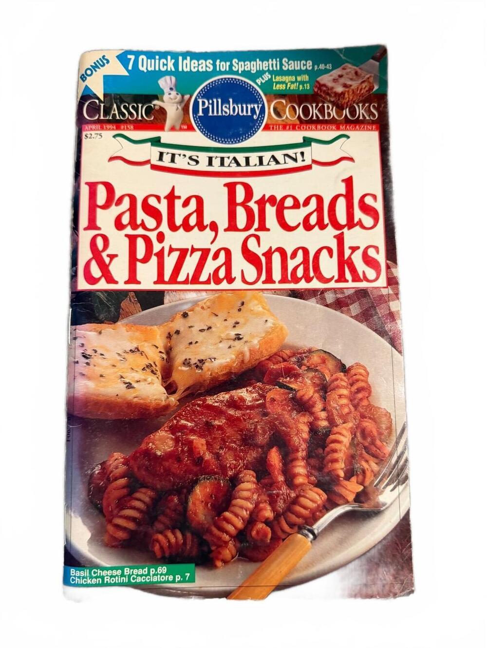 Classic Pillsbury Cookbooks: It's Italian! Pasta, Breads & Pizza Snacks Cookbook